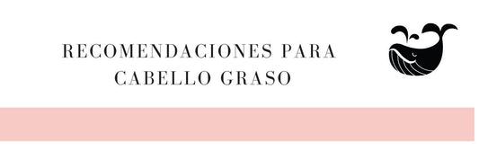 Recomendaciones para cabello graso